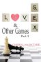 [Love Sex & Other Games 03] • Love Sex & Other Games · Part 3